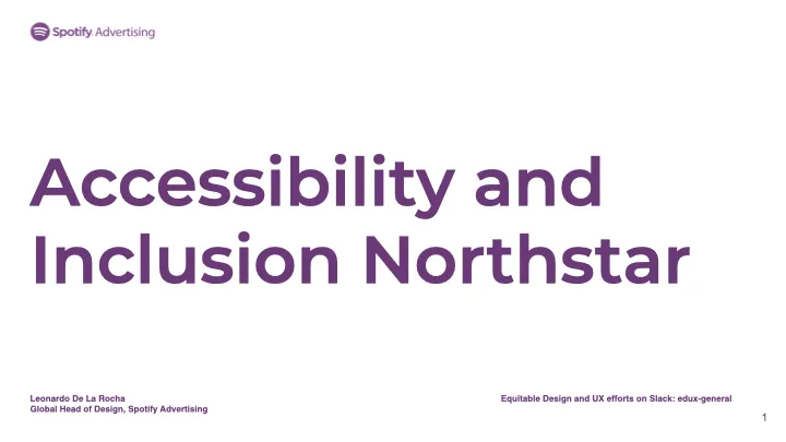 Spotify Ads Accessibility Northstar — image 1.1