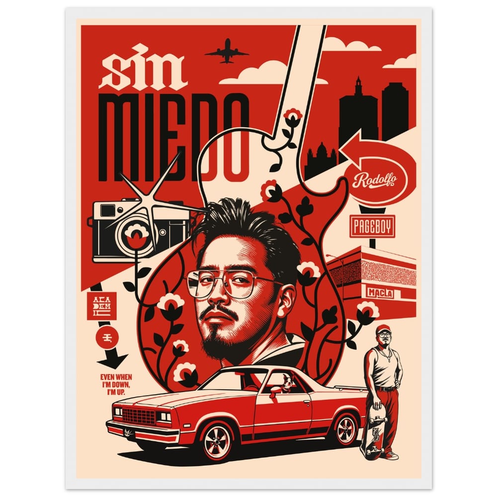 Sin Miedo, for Rodolfo (18x24″)